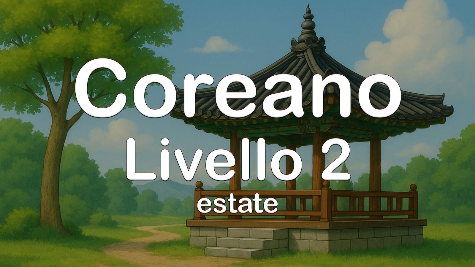 Pre iscizione Coreano Livello 2 – Online Estate