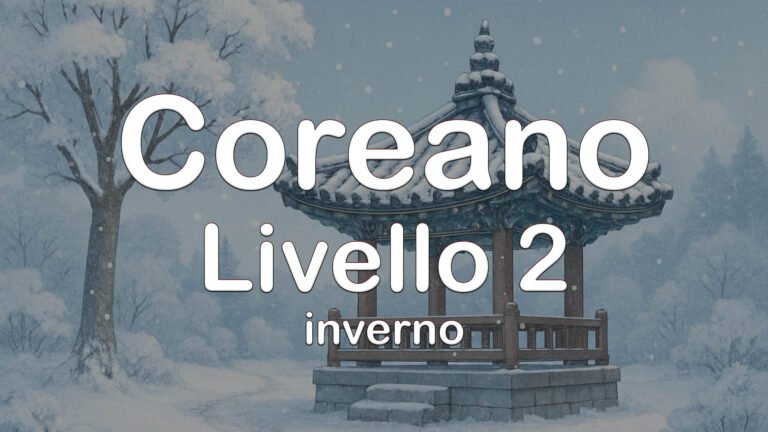 Coreano Livello 2 – Online Inverno