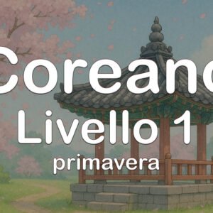 Coreano Livello 1A – Online Primavera
